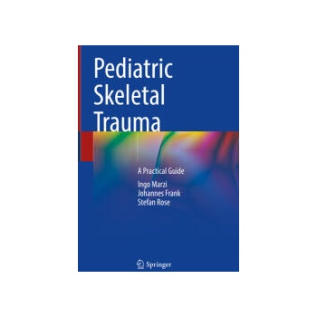 Image 1 of Pediatric Skeletal Trauma | Ingo Marzi, Johannes Frank, Stefan Rose