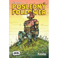 Posledný Follower 1 - Spomienky robota