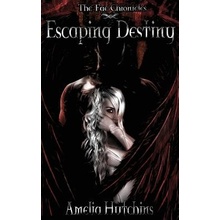 Escaping Destiny Hutchins Amelia Paperback