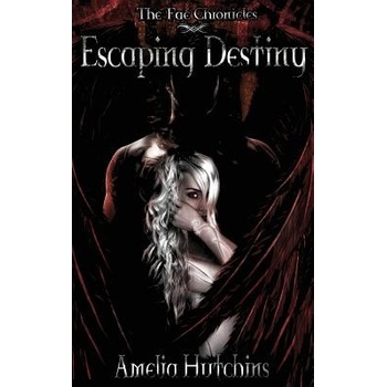 Escaping Destiny Hutchins Amelia Paperback