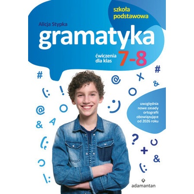 Gramatyka. Ćwiczenia dla klas 7-8 szkoły podstawowej wyd. 2