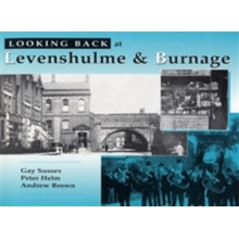 Looking Back at Levenshulme and Burnage