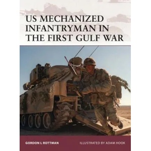 US Mechanized Infantryman in the First Gulf War | Gordon Rottman (ISBN: 9781846034381)