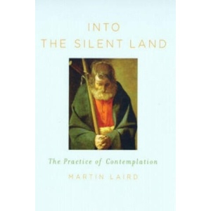 Into the Silent Land | Martin Laird (ISBN: 9780232526400)
