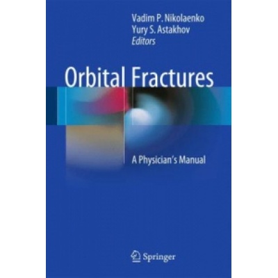 Orbital Fractures | Vadim P. Nikolaenko, Yury S. Astakhov