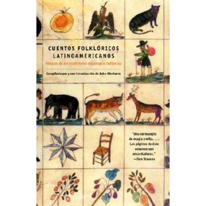 Cuentos Folkloricos Latinoamericanos : Fabulas De Las Tradiciones Hispanas E Indigenas / Latin American Folk Tales | John Bierhorst, Jose Lucas Badue (ISBN: 9780375713972)