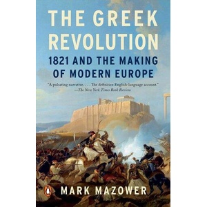 Greek Revolution | Mazower, Mark (ISBN: 9780143110934)