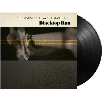 LANDRETH, SONNY - BLACKTOP RUN-HQ/DOWNLOAD- LP