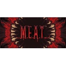 M.E.A.T.