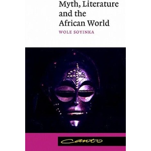 Myth, Literature and the African World (ISBN: 9780521398343)