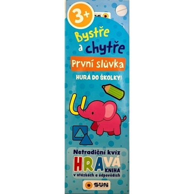 Bystře a chytře První slůvka - Hurá do školky! 3+