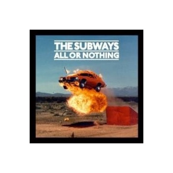 SUBWAYS THE: ALL OR NOTHING CD