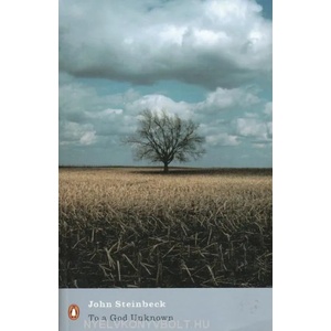 To a God Unknown | John Steinbeck (2000)