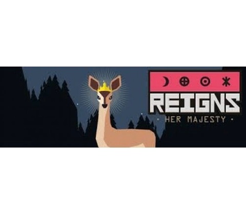 Reigns: Her Majesty