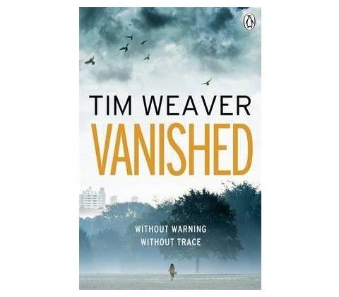 Vanished - Tim Weaver