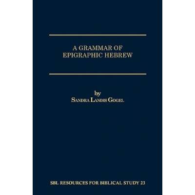 Grammar of Epigraphic Hebrew | Sandra Landis Gogel