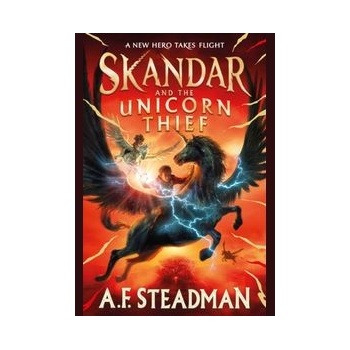 Skandar and the Unicorn Thief : 1 - A.F. Steadman, Simon & Schuster