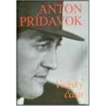 Vrásky času - Anton Prídavok