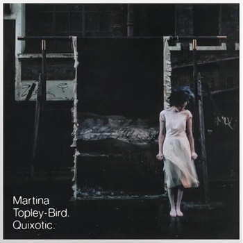 Martina Topley-Bird - Quixotic (2 LP) (0888072601956)