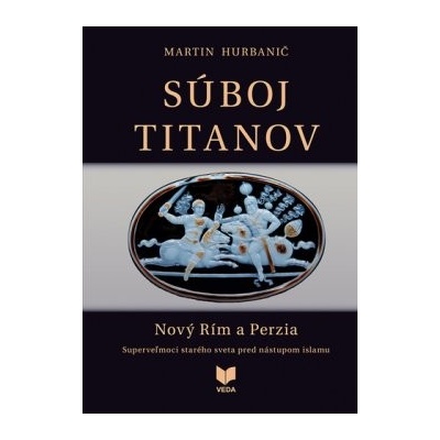 Súboj titanov - Nový Rím a Perzia