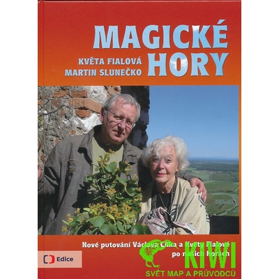 Magické hory Nové putování po českých a moravských horách Martin Slunečko
