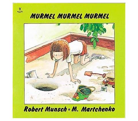 Murmel, Murmel, Murmel Munsch RobertPaperback