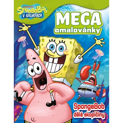 SpongeBob Mega omalovánky dělá skopičiny Kolektiv