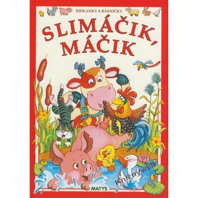 Slimáčik, máčik - riekanky a básničky