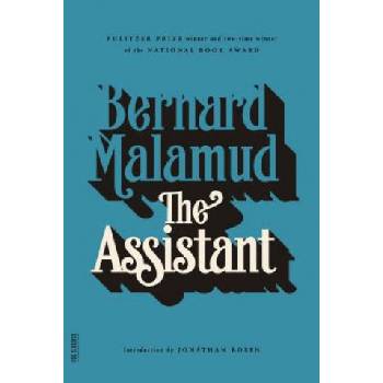 THE ASSISTANT | Bernard Malamud, Jonathan Rosen