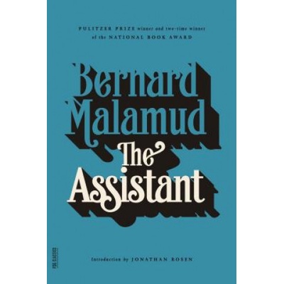 THE ASSISTANT | Bernard Malamud, Jonathan Rosen