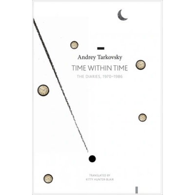 Time within Time | Andrei Tarkovsky, Kitty Hunter-Blair