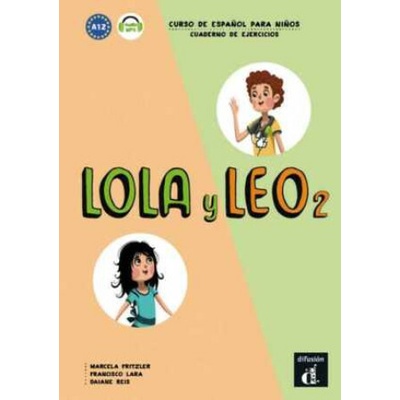 Lola y Leo 2. Cuaderno de ejercicios + MP3 descargableGerman lang.