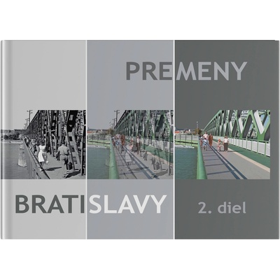 Premeny Bratislavy 2