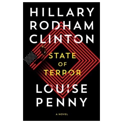 State of Terror - Hillary Rodham Clinton, Louise Penny, Pan Macmillan