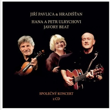 Jiří Pavlica & Hradišťan & Hana a Petr Ulrychovi & Javory Beat - Společný koncert CD