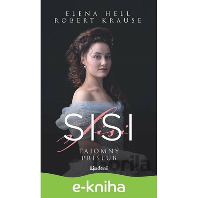 Sisi 1 – Tajomný prísľub - Elena Hell