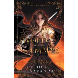 A Sword from the Embers | Chloe C. Peñaranda (ISBN: 9781915534033)