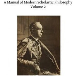 A Manual of Modern Scholastic Philosophy | Cardinal Mercier, Brother Hermenegild Tosf (ISBN: 9781489551511)
