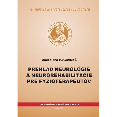 Prehľad neurológie a neurorehabilitácie pre fyzioterapeutov