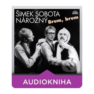 Brum, brum - Luděk Sobota; Miloslav Šimek; Petr Nárožný