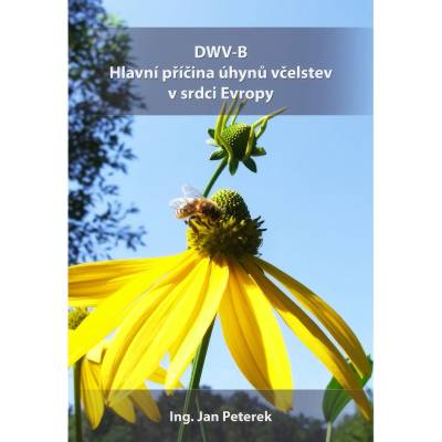 JaHan DWV-B Hlavní příčina úhynů včelstev v srdci Evropy