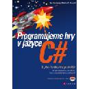 Programujeme hry v jazyce C# + CD ROM