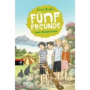 Fünf Freunde beim Wanderzirkus | Enid Blyton (ISBN: 9783570171363)