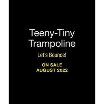 Teeny-Tiny Trampoline