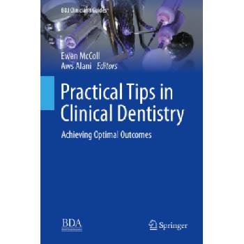 Practical Tips in Clinical Dentistry | Ewen McColl, Aws Alani