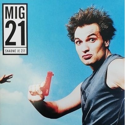 Mig 21 - Snadné je žít (LP) (0602508723582)