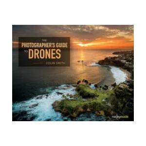 Photographer's Guide to Drones | Colin Smith (ISBN: 9781681981147)