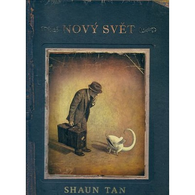 Nový svět (Shaun Tan)