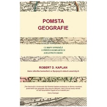 Pomsta geografie - Robert D. Kaplan