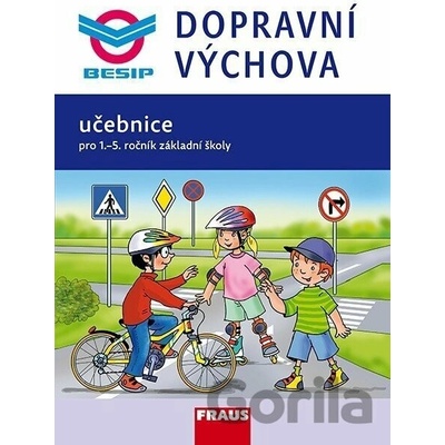Dopravní výchova - Učebnice pro 1.-5. ročník ZŠ - Fraus